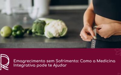 Dra. Roberta Ramos | Saúde Integrativa e Medicina Emocional em Vila Velha - ES Emagrecimento sem Sofrimento: Como a Medicina Integrativa pode te Ajudar