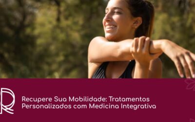 Dra. Roberta Ramos | Saúde Integrativa e Medicina Emocional em Vila Velha - ES Recupere Sua Mobilidade: Tratamentos Personalizados com Medicina Integrativa